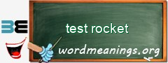 WordMeaning blackboard for test rocket